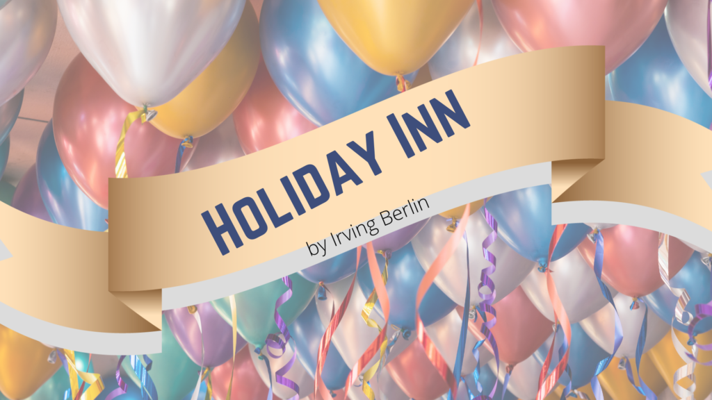 holiday inn the musical